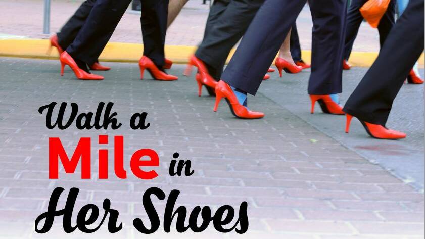 Are you man enough to walk a mile in her shoes?