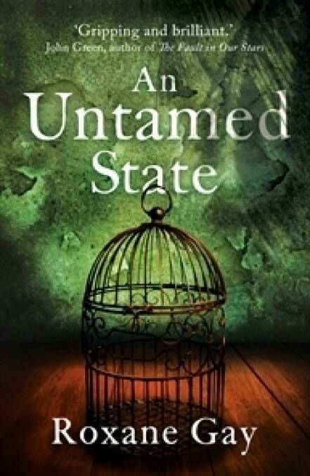 An Untamed State
By Roxane Gay
