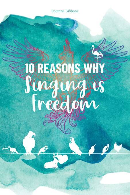 The audiobook cover for 10 Reasons Why Singing is Freedom by Corinne Gibbons. Picture: supplied.