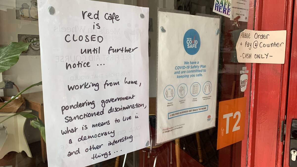 Red Café in Bega joins a list of other businesses refusing to open their customer facing roles due to a slew of reasons, including not wanting to exclude unvaccinated people. 