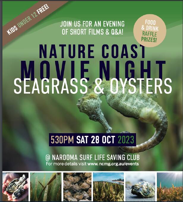 Nature Coast Marine Group Eurobodalla is holding a fundraising movie night. The group promotes the protection, enjoyment and understanding of coastal, estuarine and marine environments on the NSW Far South Coast. Picture supplied