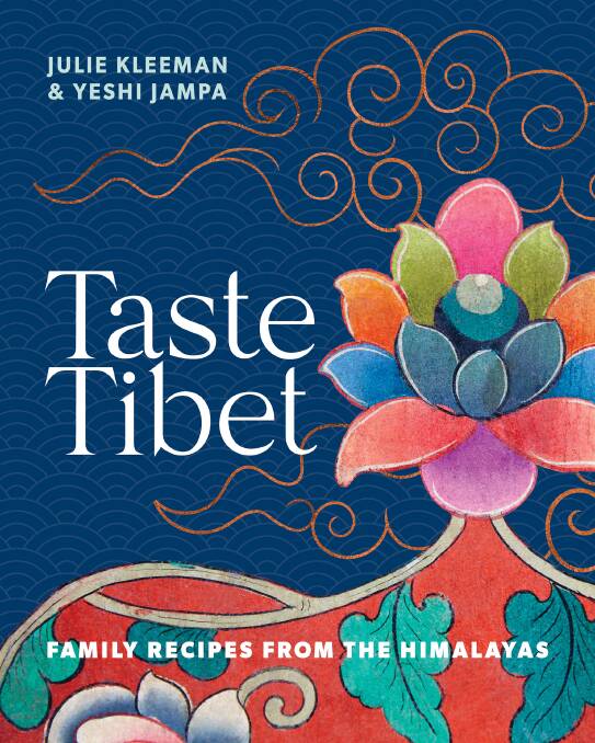 Get a taste of Tibet with these family recipes from the Himalayas