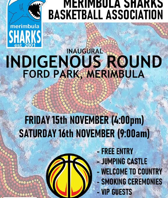 The Merimbula Sharks will host an inaugural Indigenous Round next weekend at the Merimbula Basketball Courts, while the Merimbula Cup tournament runs this Sunday. 
