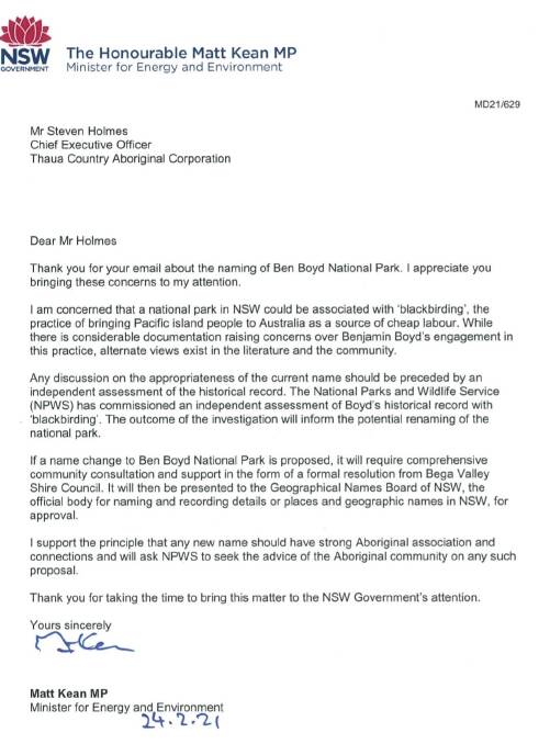 Minister for the Environment, Matt Kean MP responded to Steven Holmes, informing him any discussion on the appropriateness of the current name should be preceded by an independent assessment in relation to Ben Boyd's historical record with 'blackbirding'.